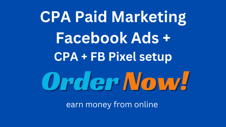 CPA Paid Marketing Facebook Ads + CPA + FB Pixel setup